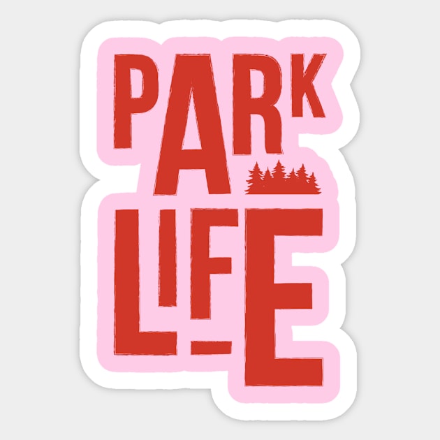 Parklife Sticker by London Colin